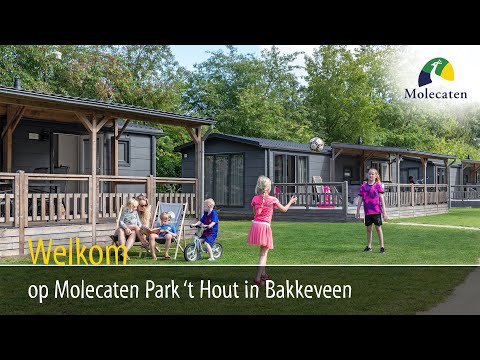 Welkom op Molecaten Park 't Hout in Bakkeveen, Friesland
