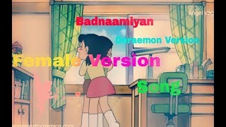 Badnaamiyan | Doraemon Version | Female Version | Song By Hate Story IV