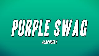 A$AP Rocky - Purple Swag (Lyrics)