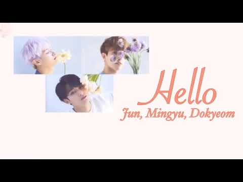 [VIETSUB] HELLO - SEVENTEEN (JUN, MINGYU, DK)
