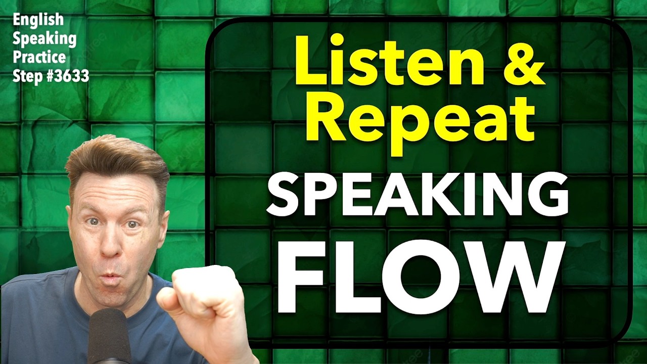 Listen & Repeat Speaking Practice - Hear it & Say it - English Skills Training