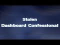 Stolen [ Karaoke Version ] Dashboard Confessional