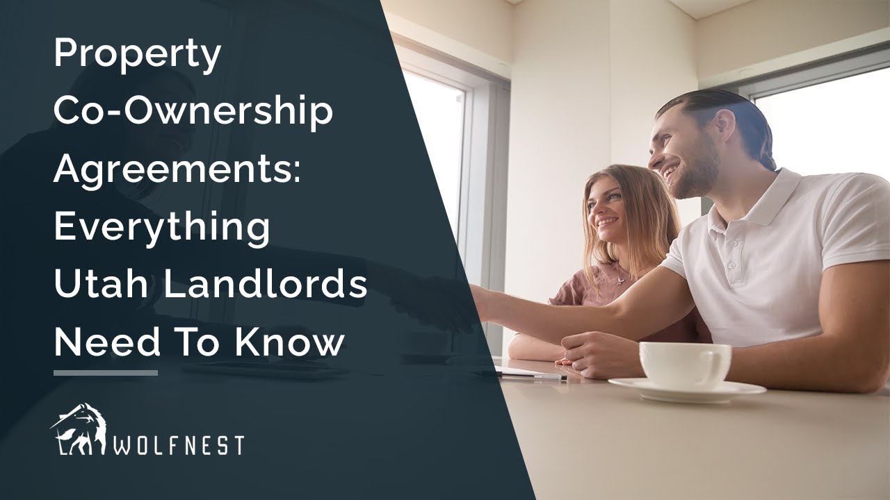 Property CoOwnership Agreements Everything Utah Landlords Need to Know.