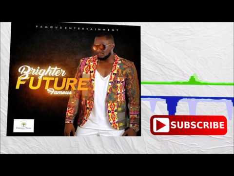 Famous - Brighter Future | Official Audio 2017 | Music Sparks