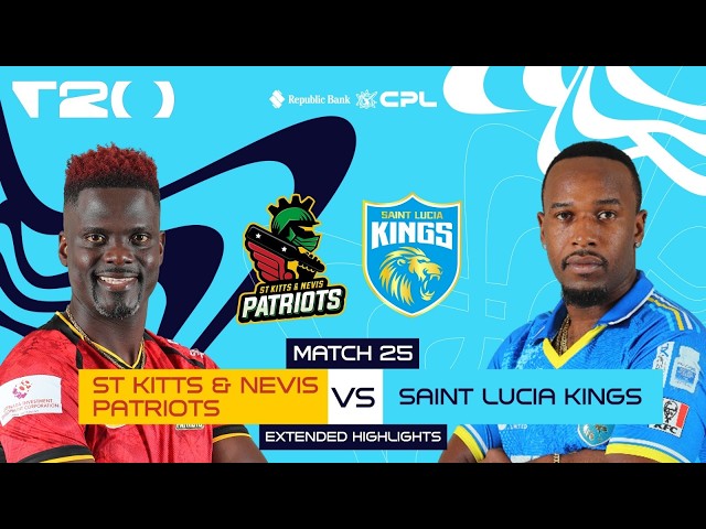 Extended Highlights | St Kitts & Nevis Patriots vs Saint Lucia Kings | CPL 2026