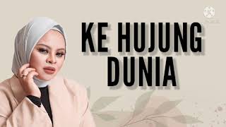 Download lagu Ke Hujung Dunia | Siti Sarah lirik mp3 Download lagu Ke Hujung Dunia | Siti Sarah lirik mp3