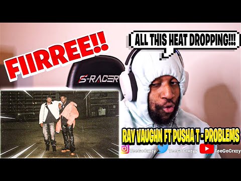 99 OVERALL DUO!!!! Ray Vaughn Ft. Pusha T - Problems (Lyric Video) (REACTION)