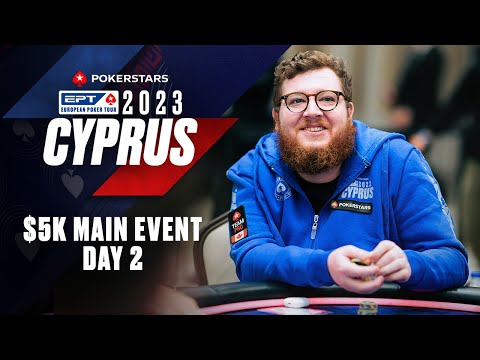 EPT CYPRUS 2023 LIVESTREAM: $5K MAIN EVENT - DAY 2 ♠️ PokerStars