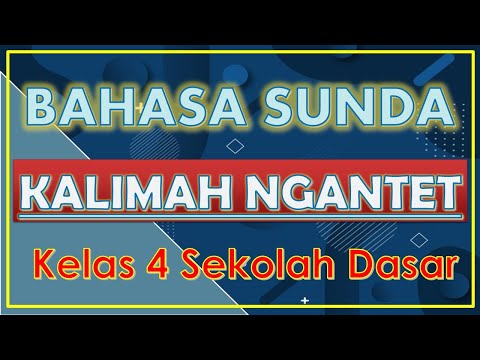 BAHASA SUNDA KELAS 4 SD || KALIMAH NGANTET