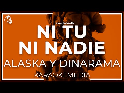 Alaska Y Dinarama - Ni Tu Ni Nadie  (INSTRUMENTAL KARAOKE)