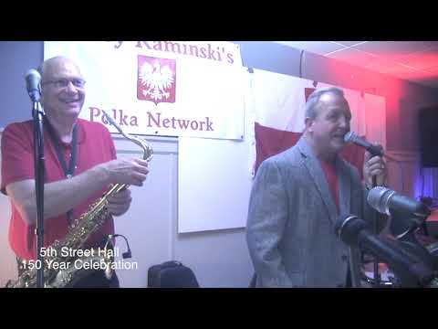 Gerry Kaminski's Polka Network - 2022 -  5th St.Hall 150th Anniversary Set 2 - Grand Rapids Michigan