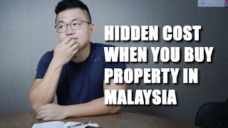 HIDDEN COST WHEN YOU BUY PROPERTY IN MALAYSIA