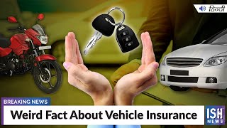 Weird Fact About Vehicle Insurance