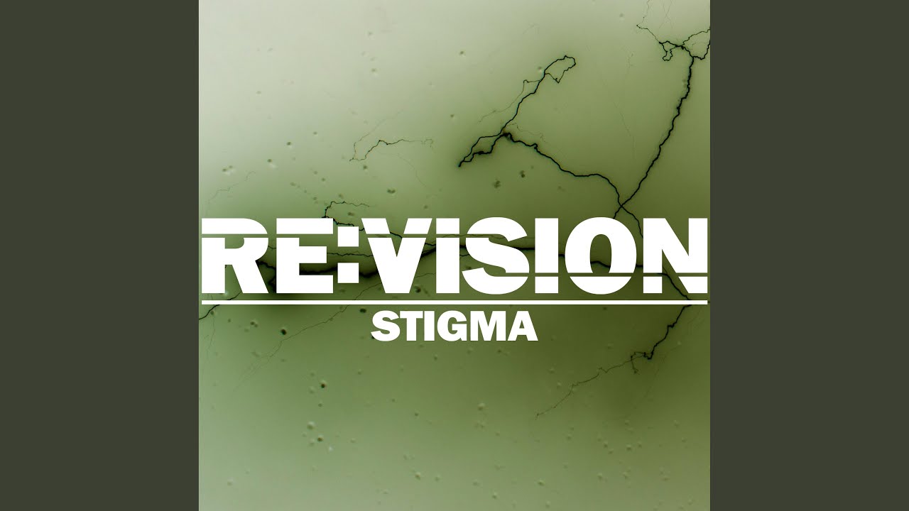 Revision - Stigma