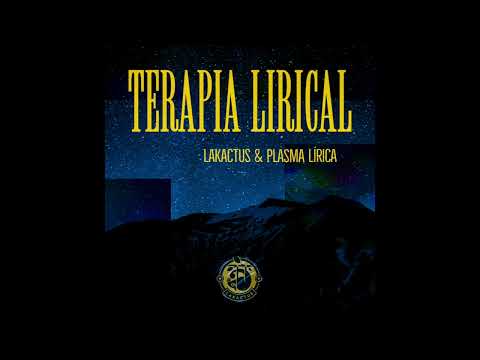 TERAPIA LIRICAL TANATOS PLASMA LIRICA SHAZKO MATAMAN          PROD: LAKACTUS