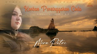 Download lagu Mira Putri - Korban Persinggahan Cinta mp3