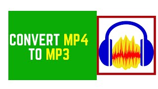 How to Easily Convert Mp4 to Mp3 Using Audacity