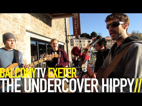 THE UNDERCOVER HIPPY - ONE HEART ONE LIFE (BalconyTV)