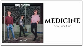 New Hope Club - Medicine (Lyrics dan Terjemahan Indonesia)