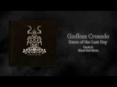 Godless Crusade - Blood Red Moon