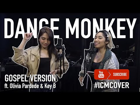 STRANGE ARRANGEMENT!! DANCE MONKEY (ft. Olivia Pardede & Key B) - ICM Production | #ICMCOVER