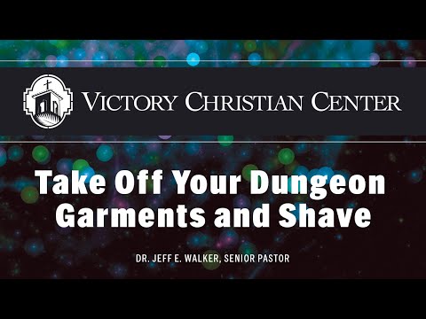 Take Off Your Dungeon Garments and Shave by Dr. Jeff Walker (1-03-2021)