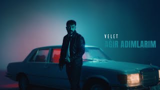 Velet - Ağır Adımlarım (Official Video)