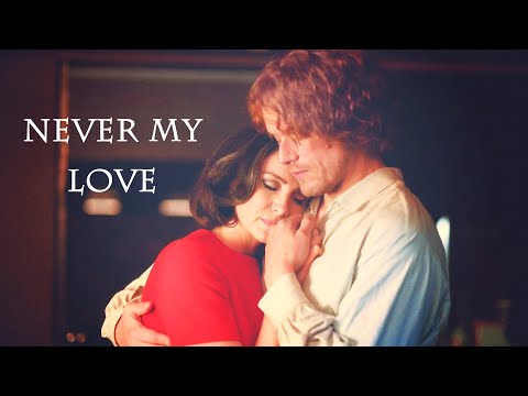 Outlander 🗡Never My Love 💖 Jamie and Claire 🎵 The Association Season 5 finale 😭