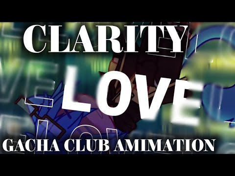 Clarity Meme || Gacha Club Animation ||