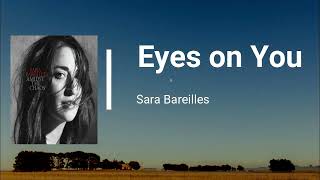 Sara Bareiles - Eyes on You (Lyrics)
