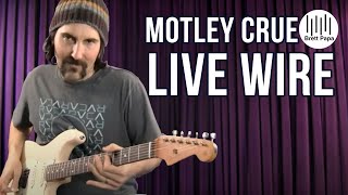 Motley Crue - Live Wire - Guitar Lesson