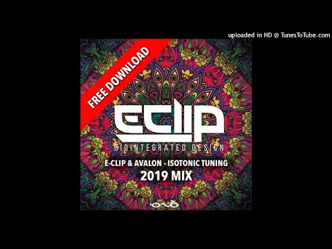 E-CLIP & AVALON - Isotonic Tuning (2019 Mix)