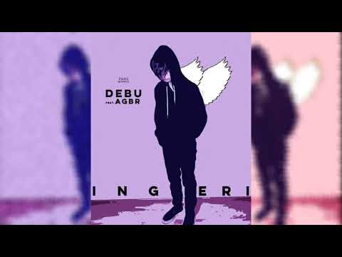 Debu feat. AGBR - Ingeri (Audio)