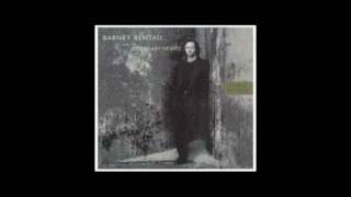 Barney Bentall - Life Could Be Worse - Lonely Avenue