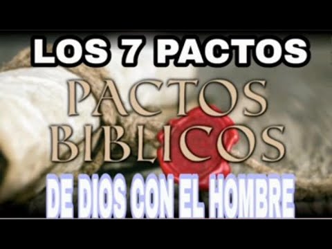 GOD'S 7 COVENANTS WITH MAN. Ev. Jorge Ángel García