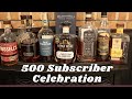 Bourbon Bill 500 Subscriber Celebration! Thanks Everyone