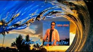 John Hiatt - Perfectly Good Guitar