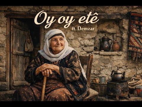 Oy oy etê - ft. Demzar - Kurdish Anatolian Folk Music