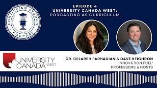 Ep 4   University Canada West: Podcasting as Curriculum