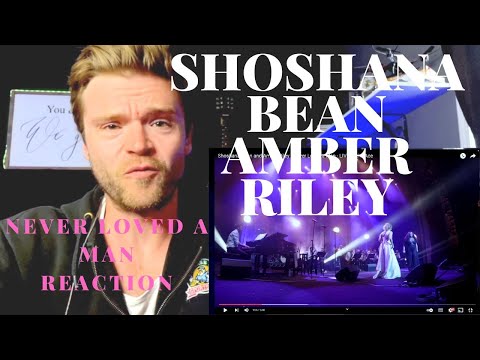 SHOSHANA BEAN & AMBER RILEY - NEVER LOVED A MAN LIVE - REACTION