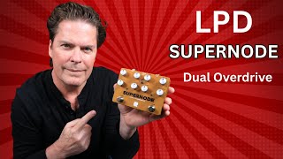 Video thumbnail for LPD SUPERNODE Dual Overdrive by Shawn Tubbs
