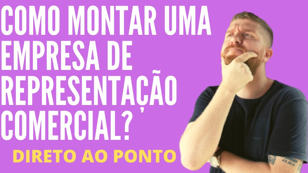 COMO COMEÇAR UMA EMPRESA DE REPRESENTAÇÃO COMERCIAL??