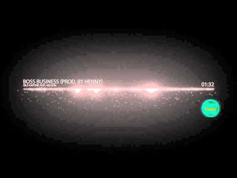 Kilo Kapone feat. Aeileon - Boss Business (prod.by Henny)