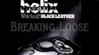 Helix - Breaking Loose