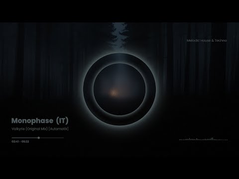 Monophase - Valkyrie (Original Mix) [Automatik]