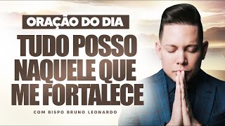 ORAÇÃO DO DIA 26 DE NOVEMBRO • BISPO BRUNO LEONARDO