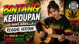 Download lagu 🎶 **BINTANG KEHIDUPAN – NIKE ARDILLA | REGGAE VERSION | COVER BY SISKA MUSIK** 🌴🎸 mp3