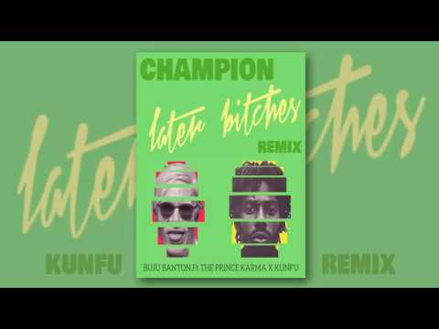 Buju Banton ft The Prince Karma - Champion (Later Bitches Remix) Kunfu