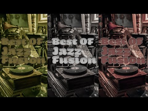 Best Of Fusion Jazz and Funky Jazz | Positive Vibes