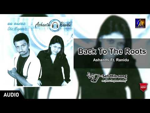 Back To The Roots - Ashanthi & Ranidu | Official Audio